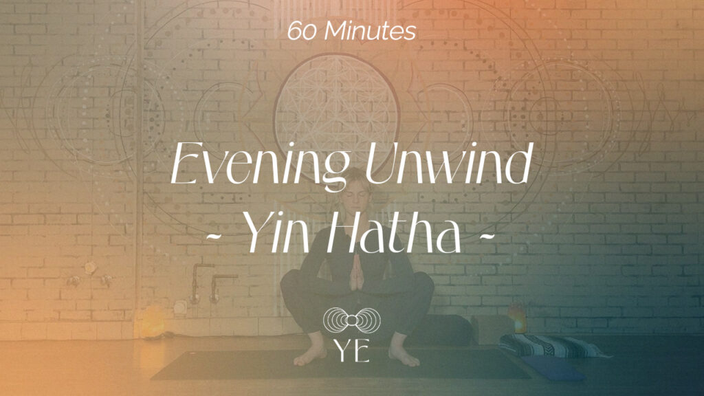 Evening Unwind – Yin Hatha