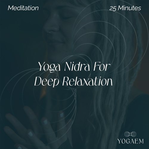 Yoga Nidra For Deep Relaxation