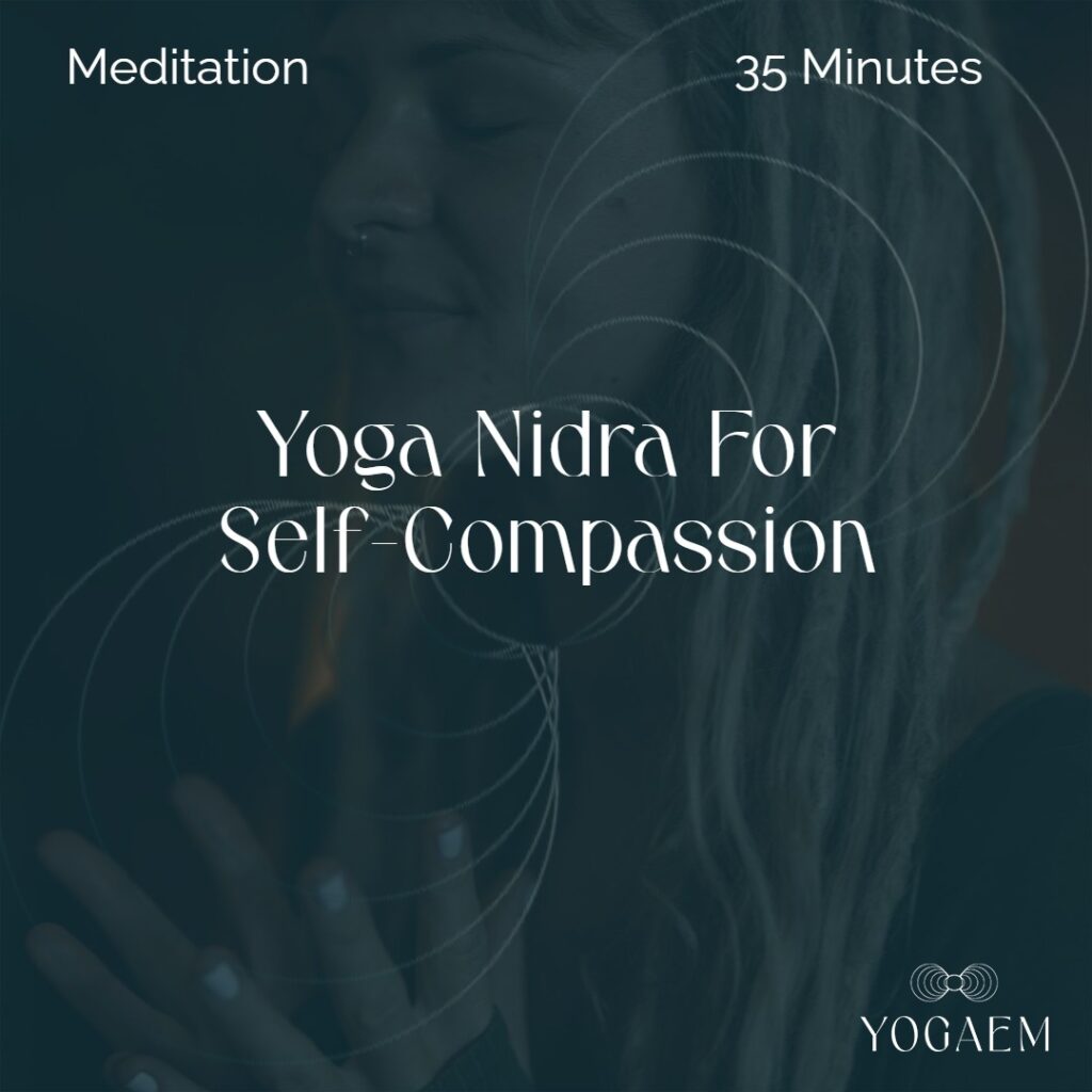 Yoga Nidra For Self Compassion